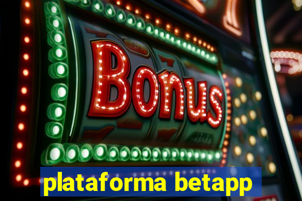 plataforma betapp